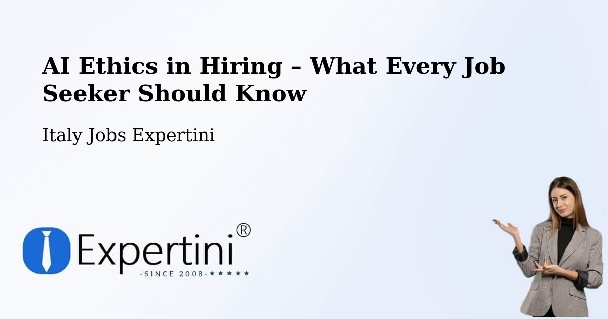 AI Ethics in Recruitment & Hiring – Chieti - Chieti, Italy Jobs Expertini