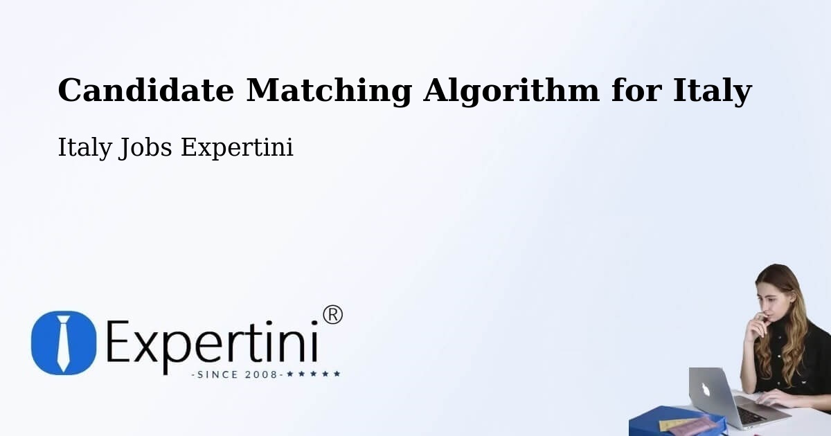 Candidate Matching Algorithm Overview – Chieti - Italy Jobs Expertini