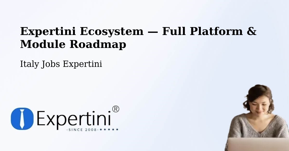 Expertini Ecosystem — Full Platform & Module Roadmap – Chieti